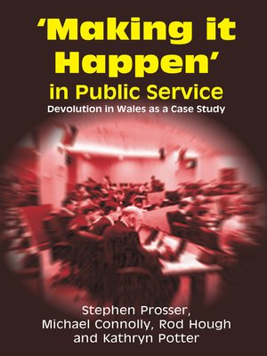 cover image of Making it Happen in Public Service